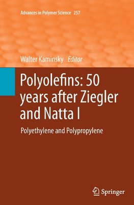 Polyolefins: 50 years after Ziegler and Natta I