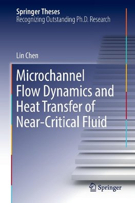 Microchannel Flow Dynamics and Heat Transfer of Near-Critical Fluid