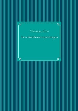 les coïncidences asymetriques