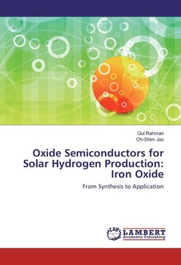 Oxide Semiconductors for Solar Hydrogen Production: Iron Oxide