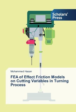 FEA of Effect Friction Models on Cutting Variables in Turning Process