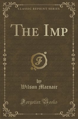 Macnair, W: Imp (Classic Reprint)