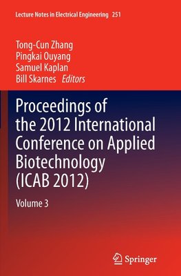 Proceedings of the 2012 International Conference on Applied Biotechnology (ICAB 2012)