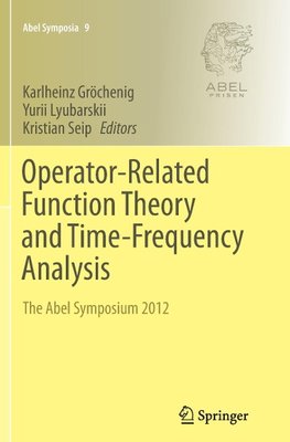 Operator-Related Function Theory and Time-Frequency Analysis