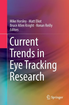 Current Trends in Eye Tracking Research