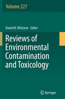 Reviews of Environmental Contamination and Toxicology, Volume 227