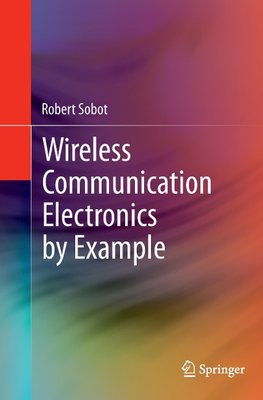 Wireless Communication Electronics by Example