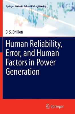 Human Reliability, Error, and Human Factors in Power Generation