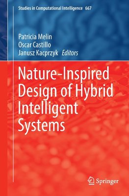 Nature-Inspired Design of Hybrid Intelligent Systems