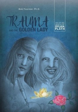 Trauma and the Golden Lady