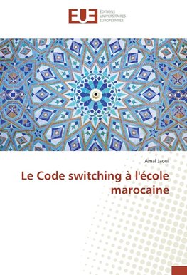 Le Code switching à l'école marocaine