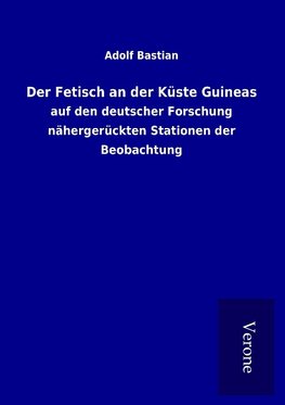 Der Fetisch an der Küste Guineas