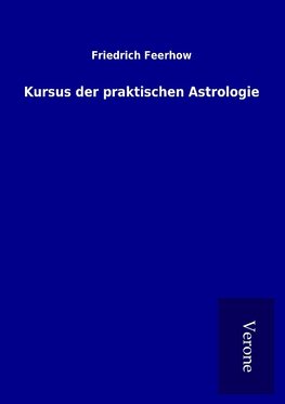 Kursus der praktischen Astrologie