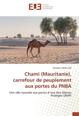 Chami (Mauritanie), carrefour de peuplement aux portes du PNBA