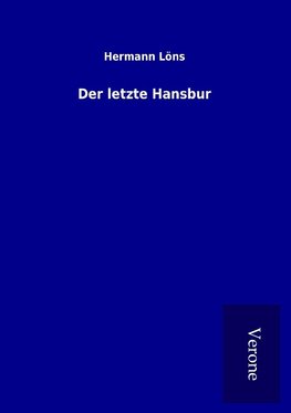 Der letzte Hansbur