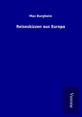 Reiseskizzen aus Europa