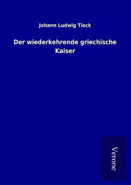 Der wiederkehrende griechische Kaiser