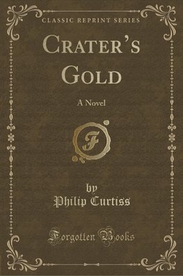 Curtiss, P: Crater's Gold