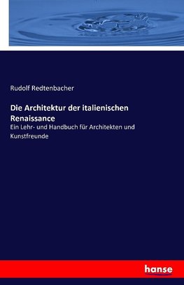 Die Architektur der italienischen Renaissance