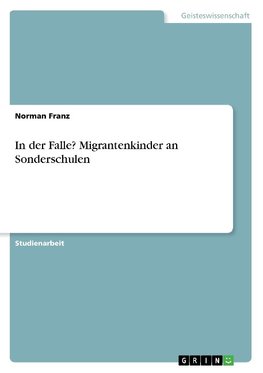 In der Falle? Migrantenkinder an Sonderschulen