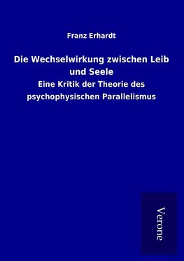 Die Wechselwirkung zwischen Leib und Seele