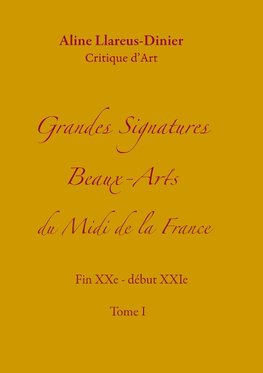 Grandes Signatures Beaux-Arts  du Midi de la France