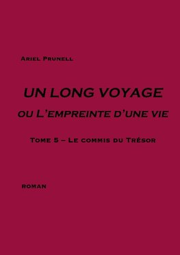 Un long voyage ou  l'empreinte d'une vie - Tome 5