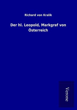 Der hl. Leopold, Markgraf von Österreich