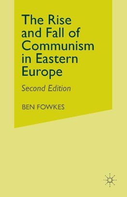 Rise and Fall of Communism in Eastern Europe