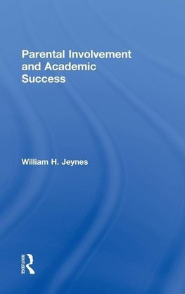 Jeynes, W: Parental Involvement and Academic Success