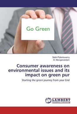 Consumer awareness on environmental issues and its impact on green pur