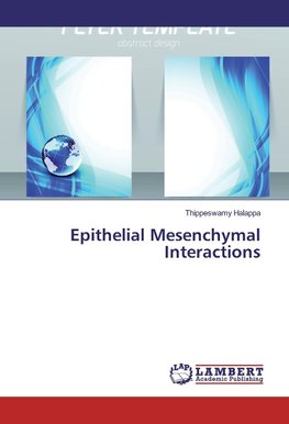 Epithelial Mesenchymal Interactions