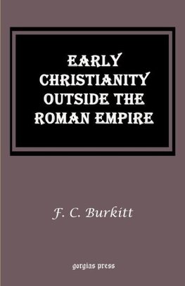 Early Christianity Outside the Roman Empire