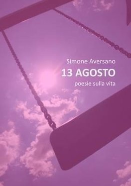 13 AGOSTO poesie sulla vita