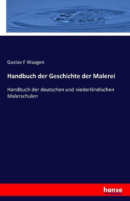 Handbuch der Geschichte der Malerei