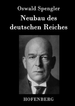 Neubau des deutschen Reiches