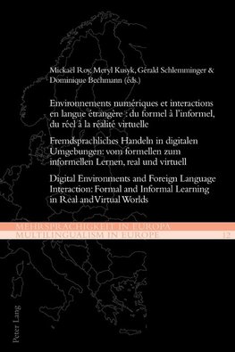 Environnements numériques et interactions en langue étrangère : du formel à l'informel, du réel à la réalité virtuelle