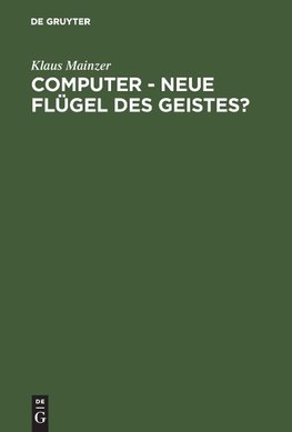 Computer - Neue Flügel des Geistes?