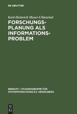 Forschungsplanung als Informationsproblem