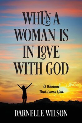 When A Woman Is In Love With God