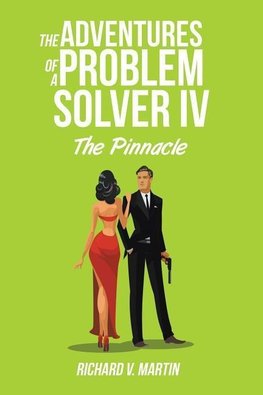 The Adventures of a Problem Solver IV