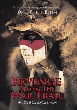 Revenge Along The War Trail