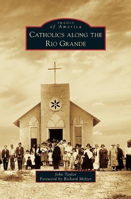 Catholics Along the Rio Grande