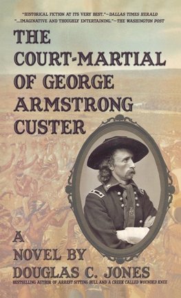 The Court-Martial  of George Armstrong Custer