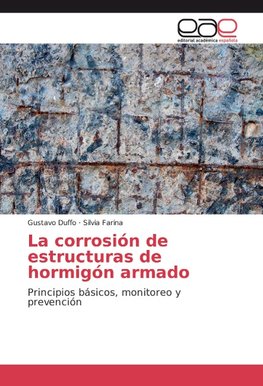 La corrosión de estructuras de hormigón armado