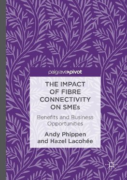 The Impact of Fibre Connectivity on SMEs