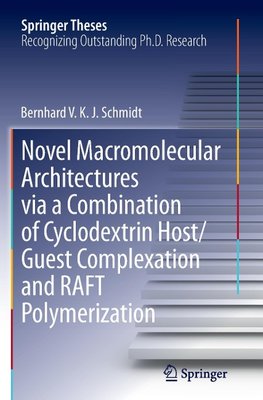 Novel Macromolecular Architectures via a Combination of Cyclodextrin Host/Guest Complexation and RAFT Polymerization