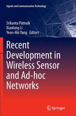 Recent Development in Wireless Sensor and Ad-hoc Networks