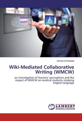 Wiki-Mediated Collaborative Writing (WMCW)