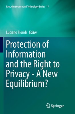 Protection of Information and the Right to Privacy - A New Equilibrium?